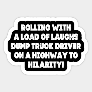 Rolling with a load of laughs Sticker